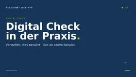 Digital Check in der Praxis — Wo stehen wir und wie sieht unser Weg aus?