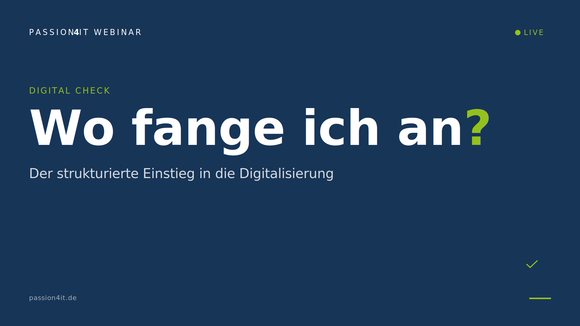 Digital Check — Where do I start? A structured entry into digitalisation