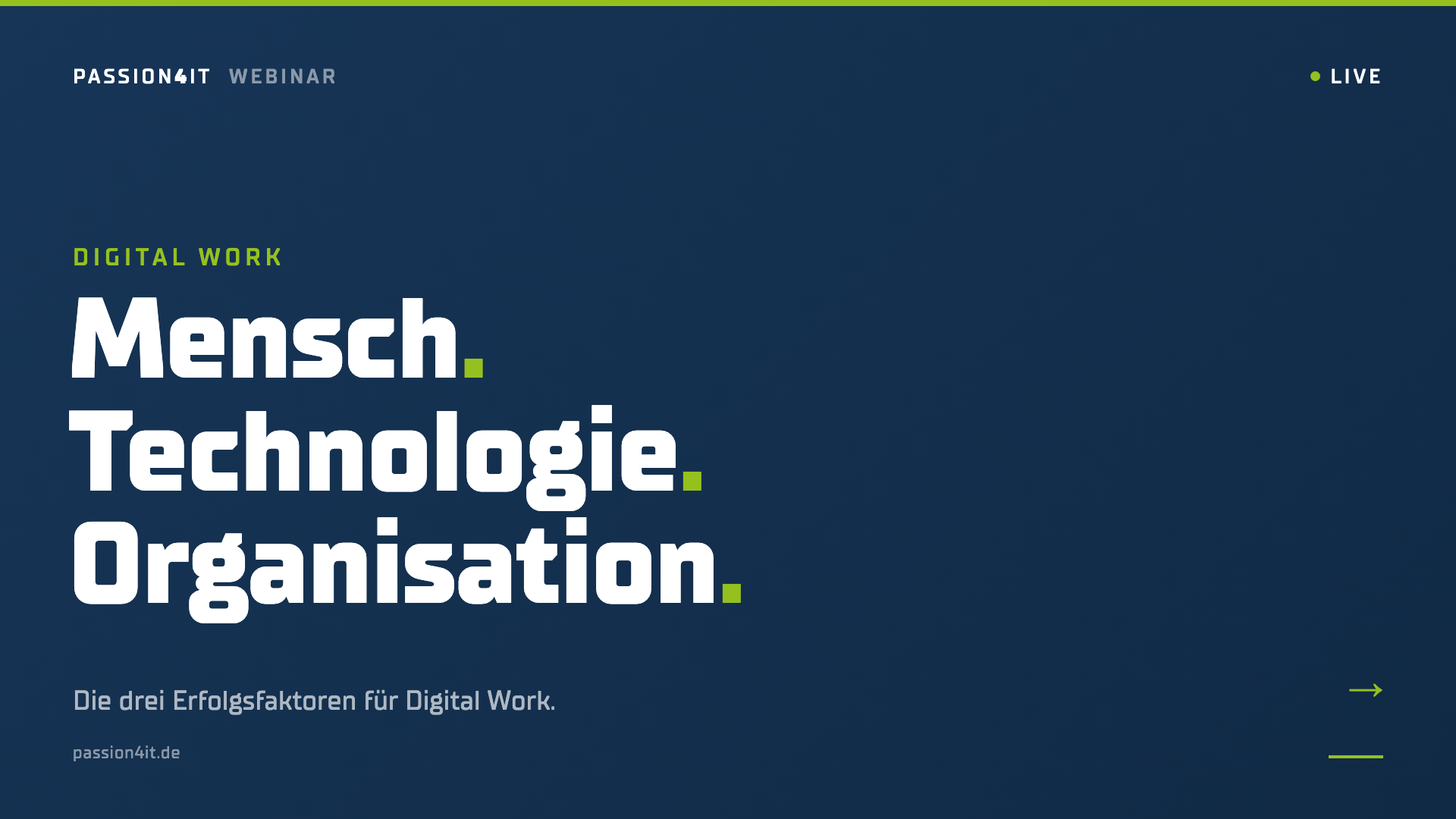 People, Technology, Organisation: The three success factors for Digital Work