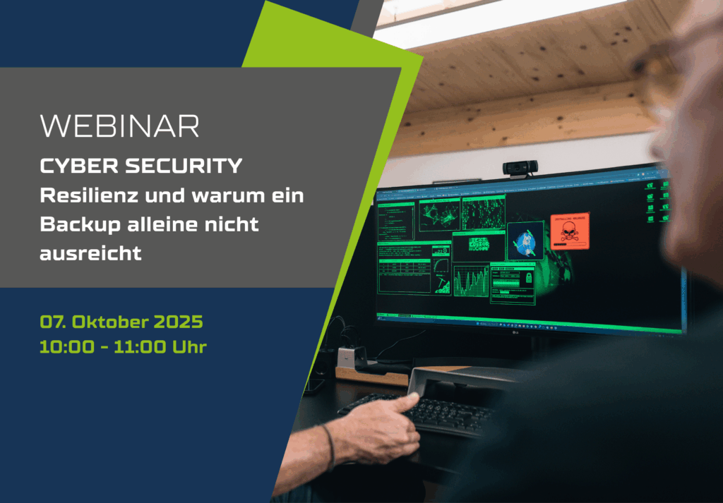 WEBINAR: Cyber Security | Resilienz und warum ein Backup alleine nicht ausreicht